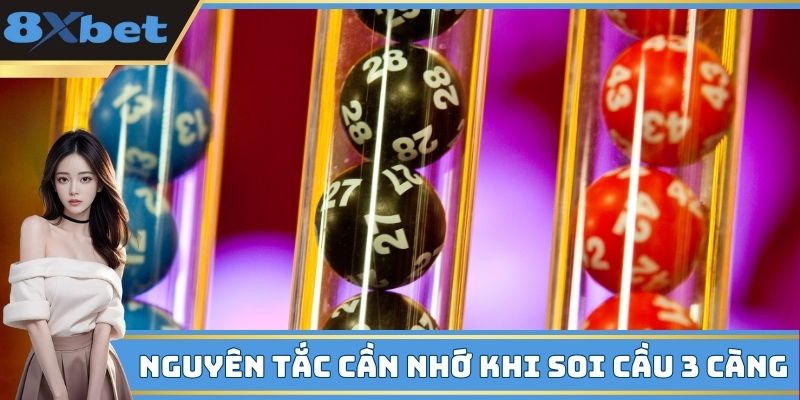 Nguyên tắc cần nhớ khi soi cầu 3 càng 